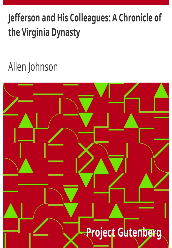 Джефферсон та його колеги: Хроніка віргінської династії