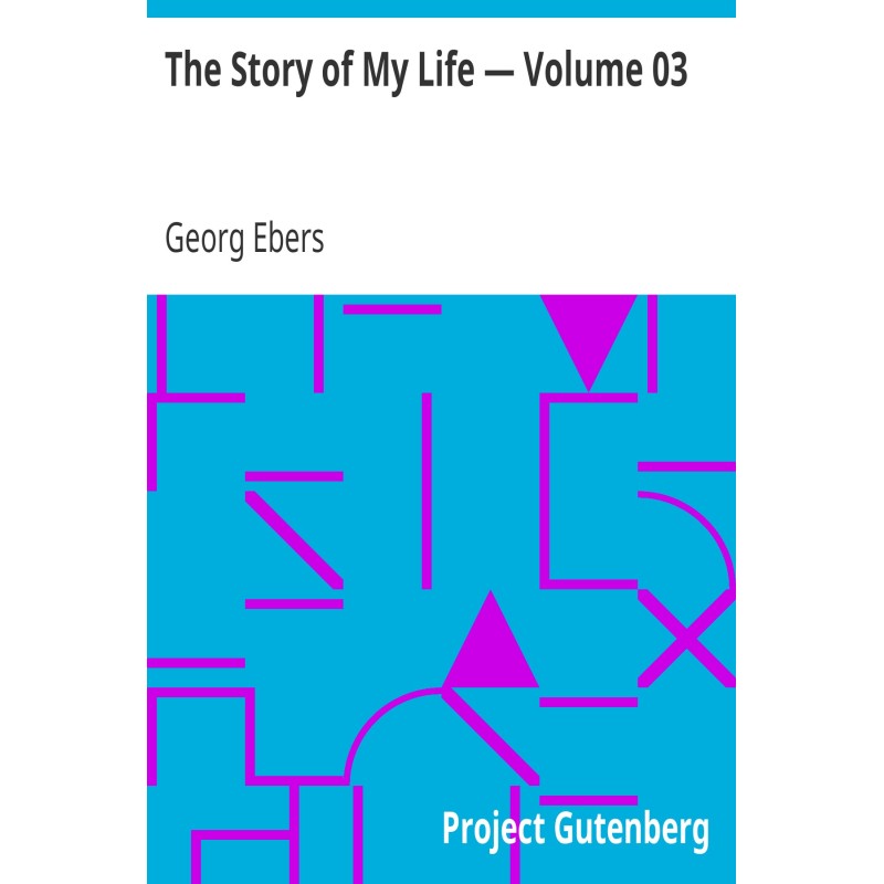 The Story of My Life —...