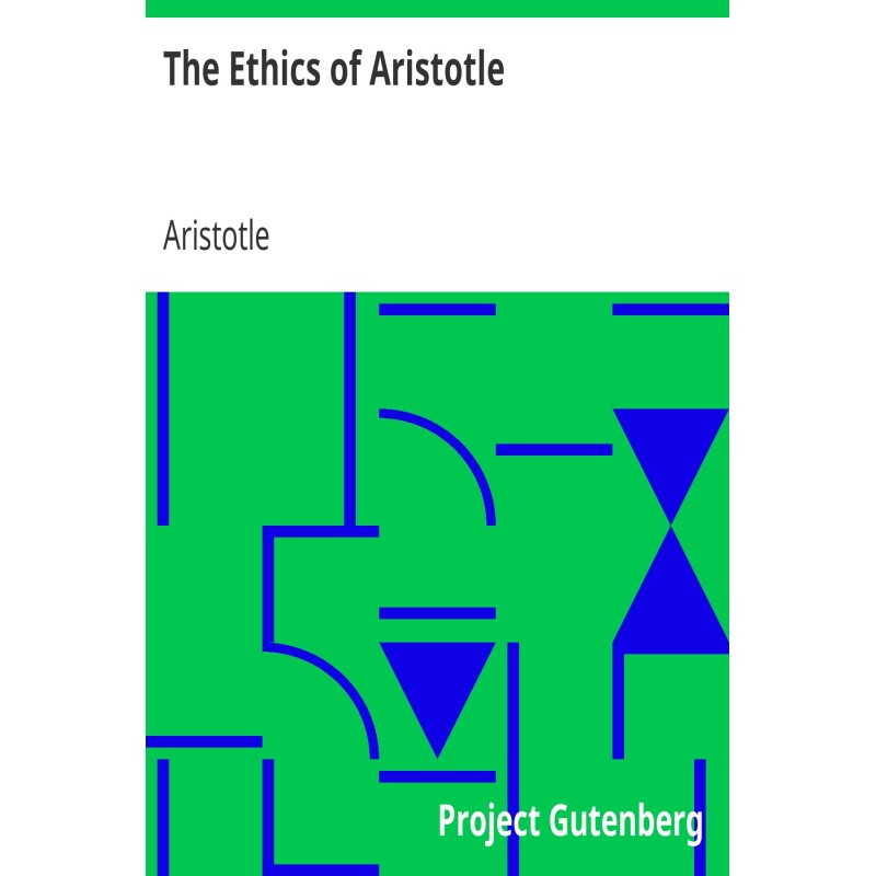 The Ethics of Aristotle