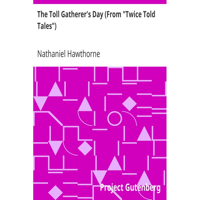 The Toll Gatherer's Day...