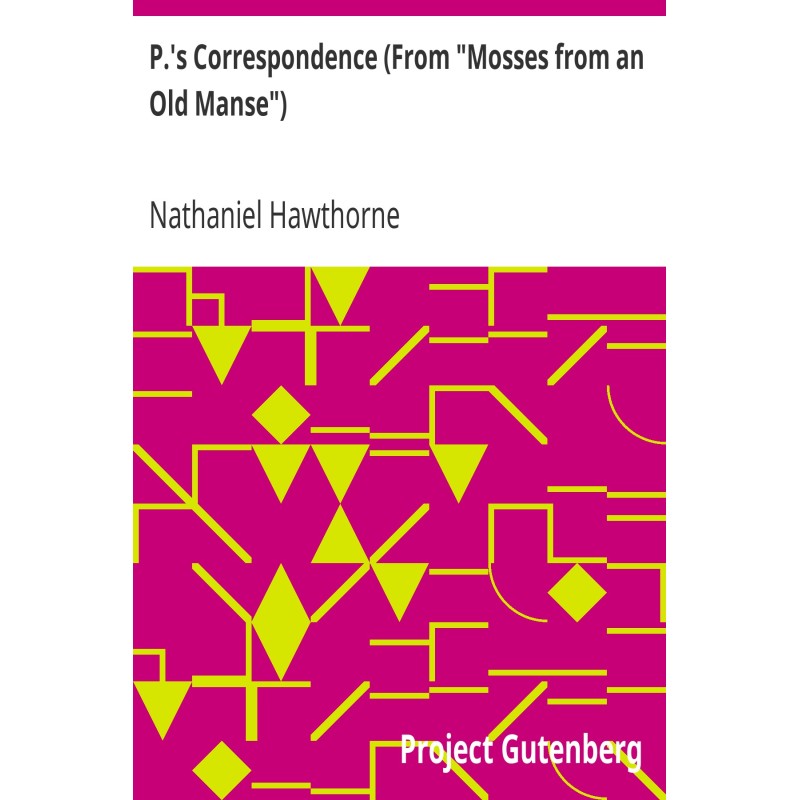 P.'s Correspondence (From...