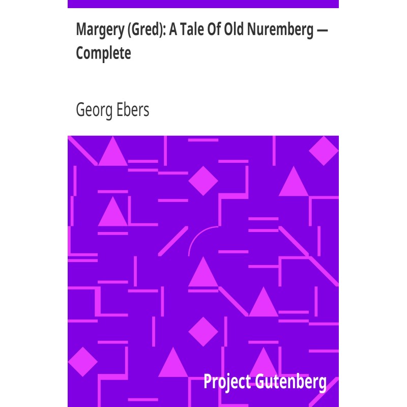 Margery (Gred): A Tale Of...