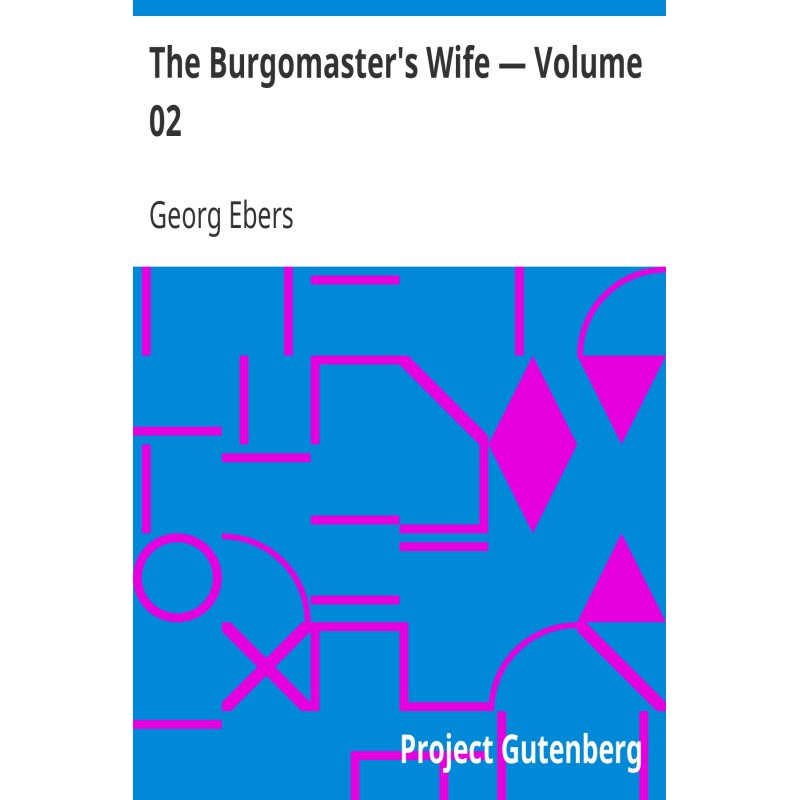 The Burgomaster's Wife —...
