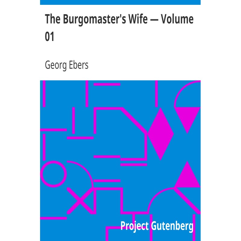 The Burgomaster's Wife —...