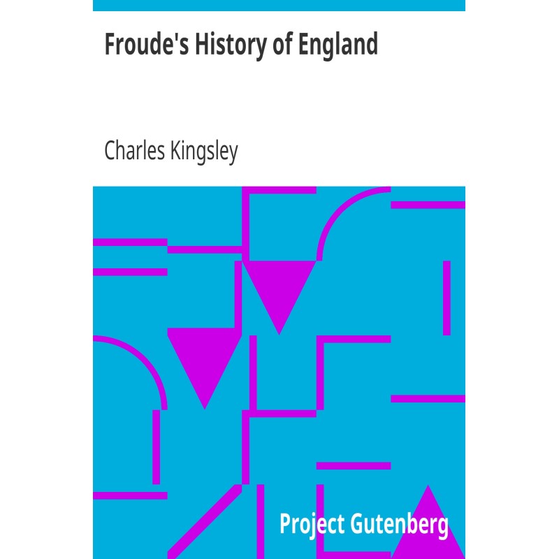 Froude's History of England