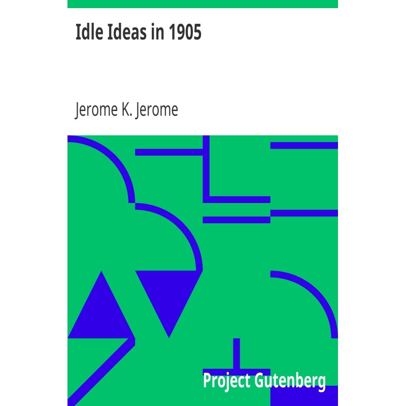 Idle Ideas in 1905