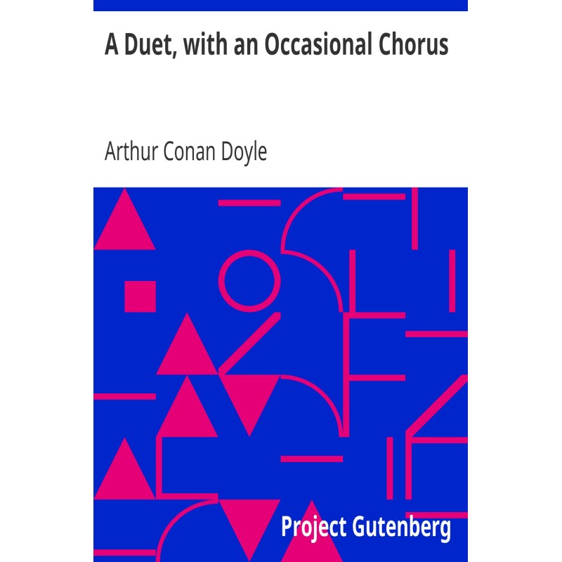 A Duet, with an Occasional...