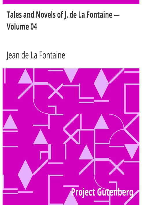 Tales and Novels of J. de La Fontaine — Volume 04