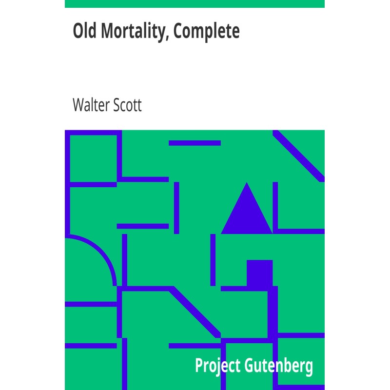 Old Mortality, Complete