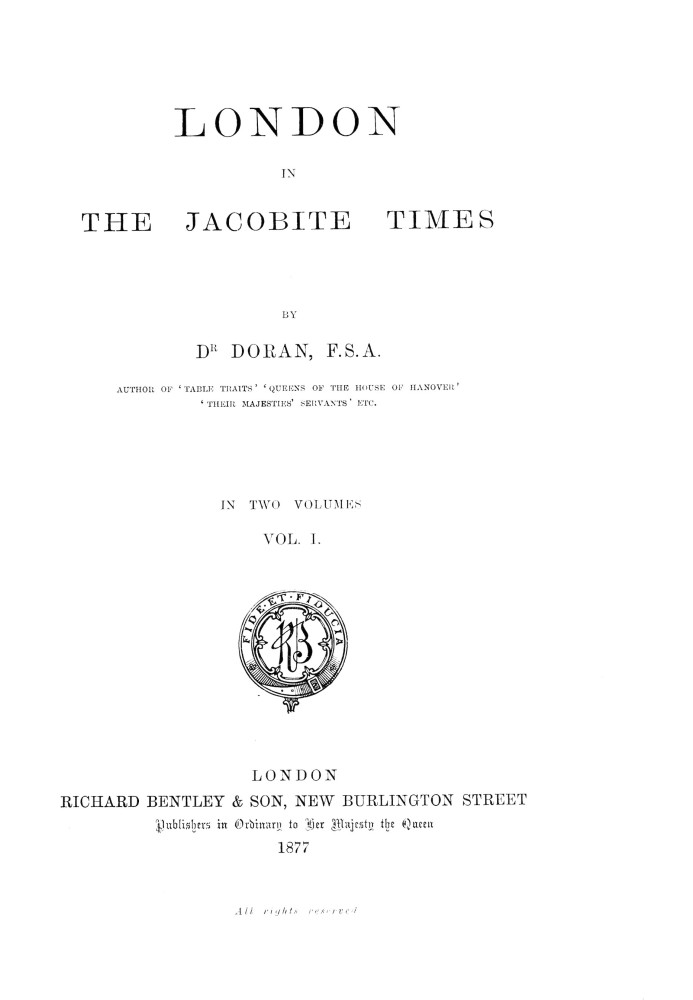 London in the Jacobite times, Volume I