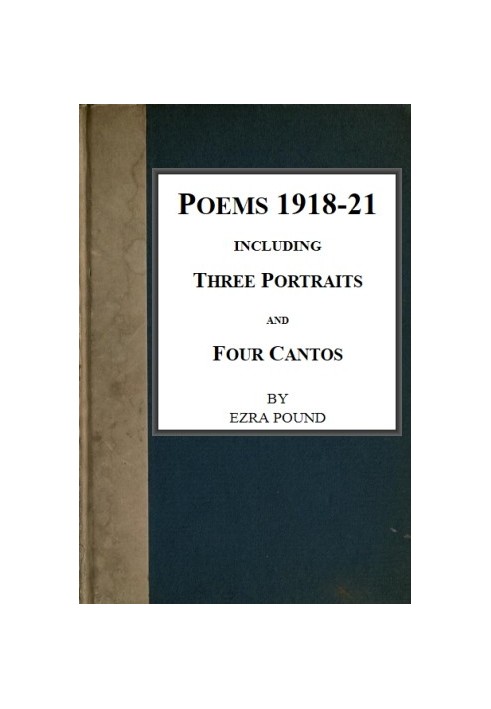 Poems 1918-21, Including Three Portraits and Four Cantos