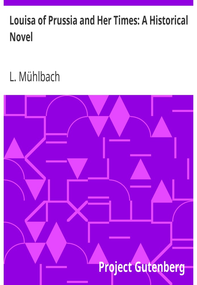 Луїза Прусська та її часи: історичний роман