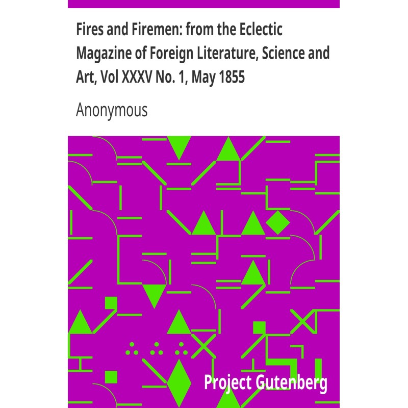 Fires and Firemen: from the...