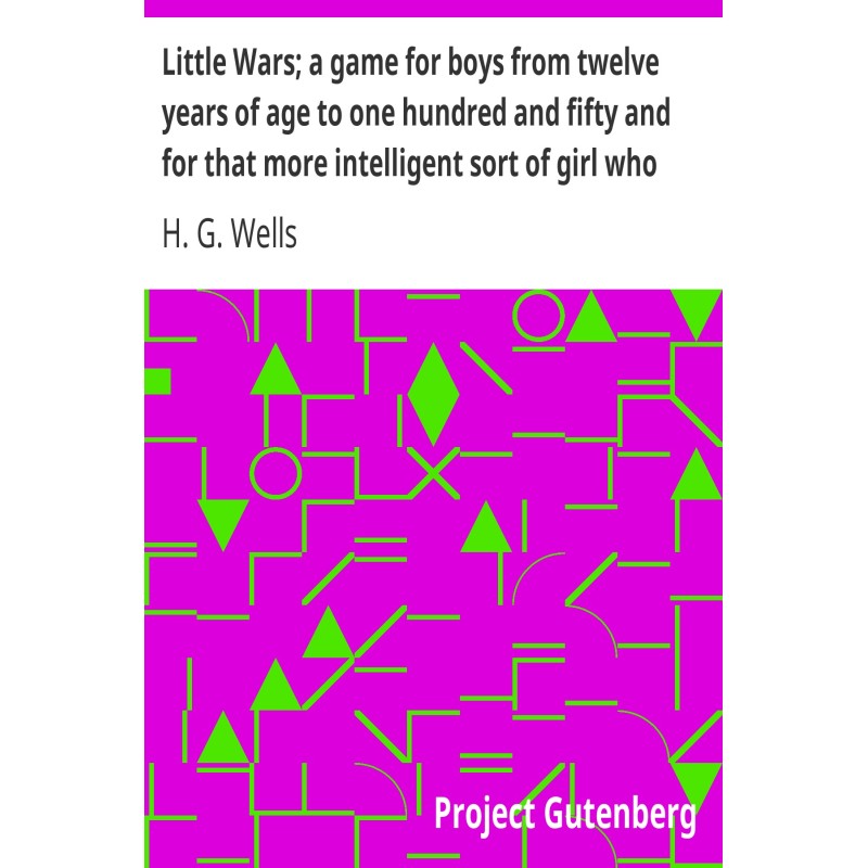 Little Wars; a game for...