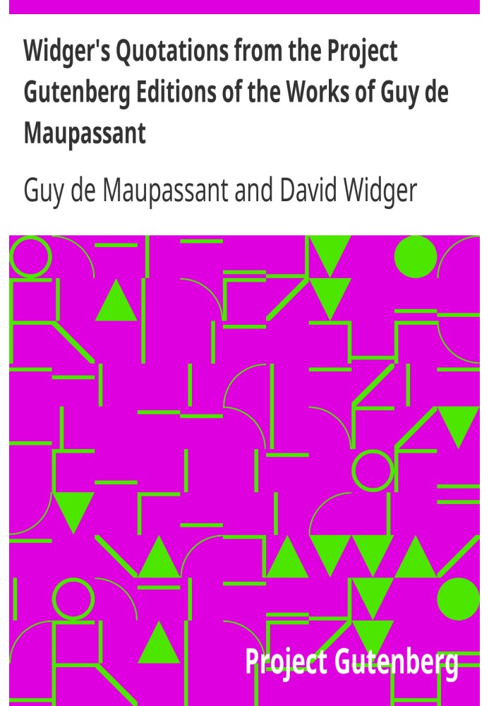 Цитати Відгера з видань проекту Ґутенберг творів Гі де Мопассана
