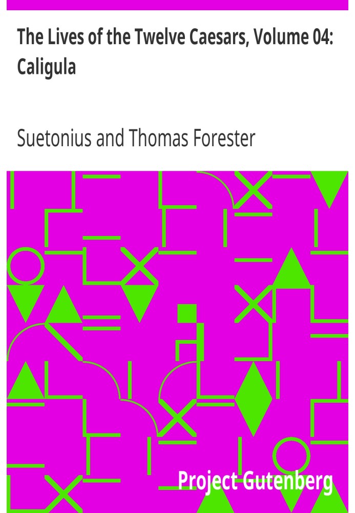 Життя дванадцяти цезарів, том 04: Калігула