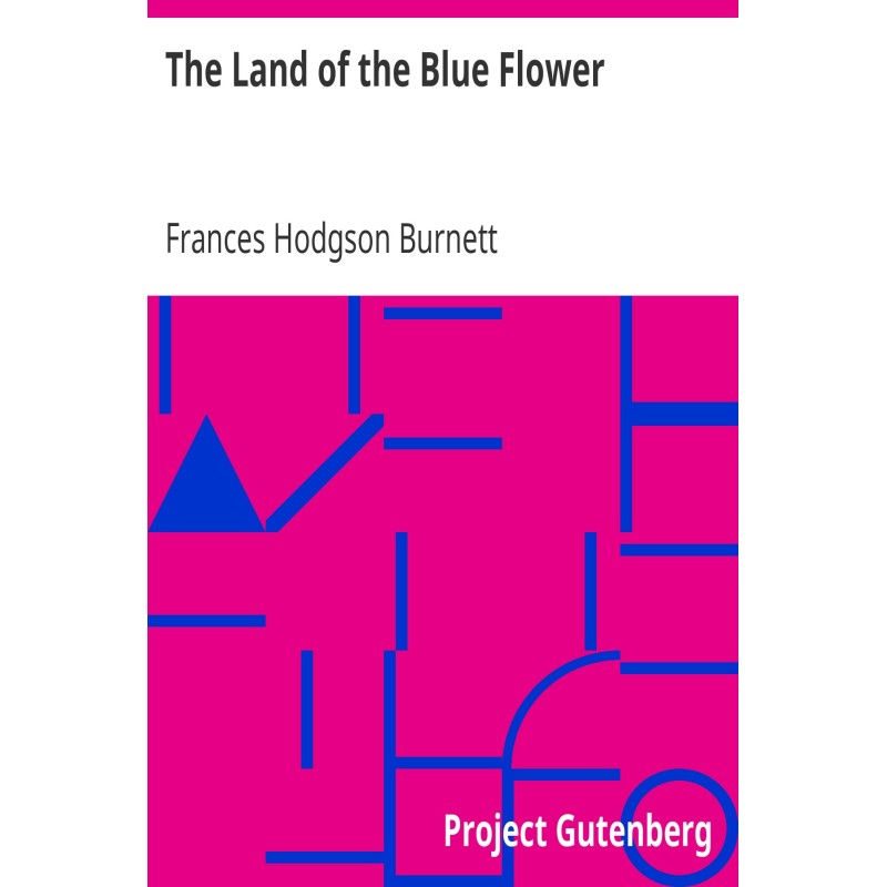 The Land of the Blue Flower