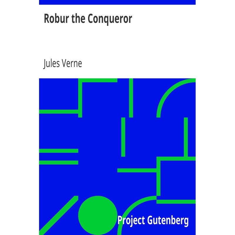 Robur the Conqueror
