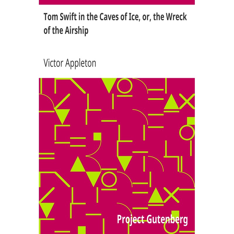Tom Swift in the Caves of...