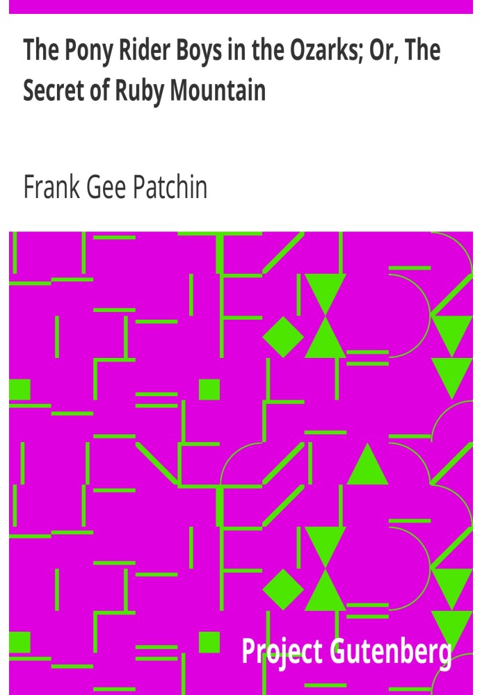 Мальчики-наездники на пони в Озарке; Или Тайна Рубиновой горы