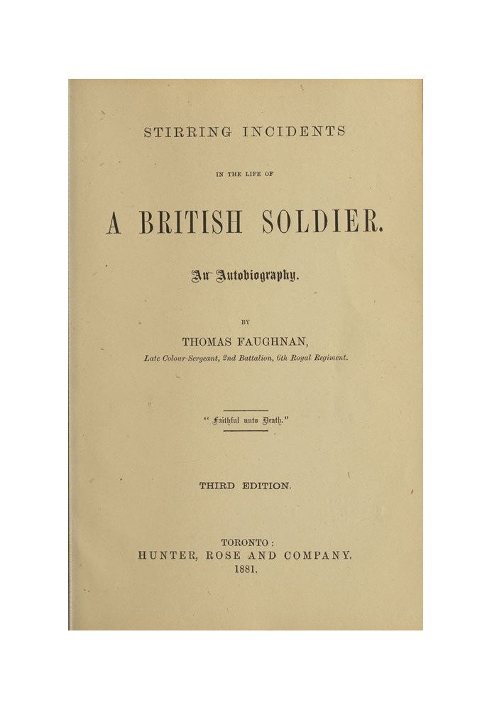 Stirring Incidents in the Life of a British Soldier: An Autobiography