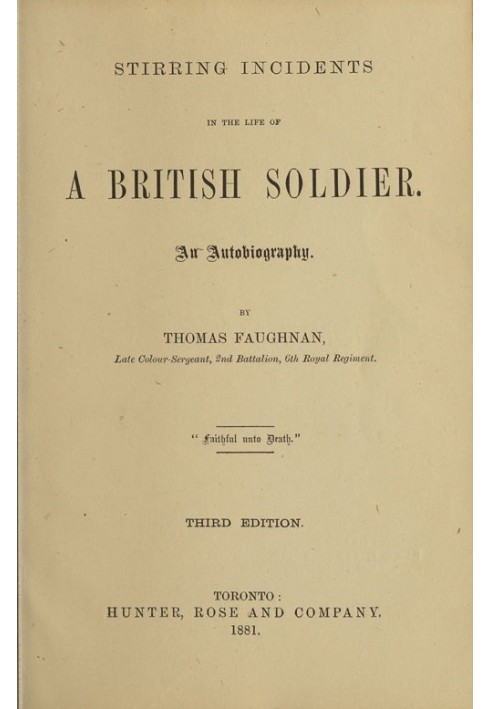 Stirring Incidents in the Life of a British Soldier: An Autobiography