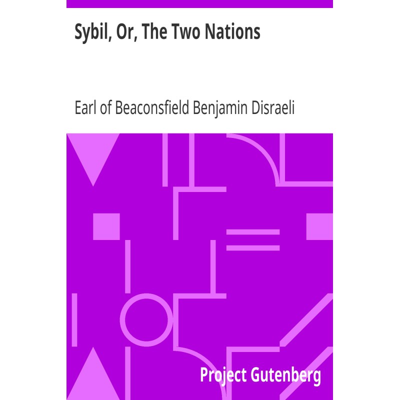 Sybil, Or, The Two Nations