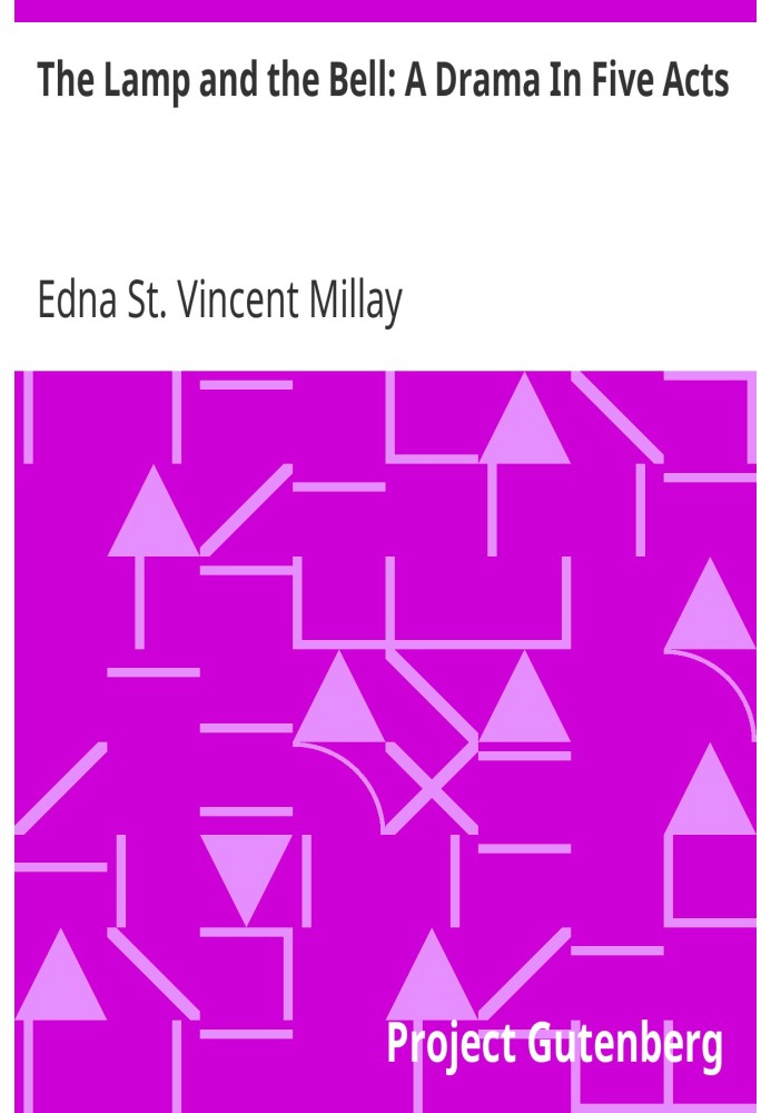 Лампа і дзвін: драма в п'яти діях