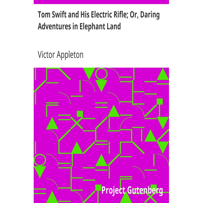 Tom Swift and His Electric...