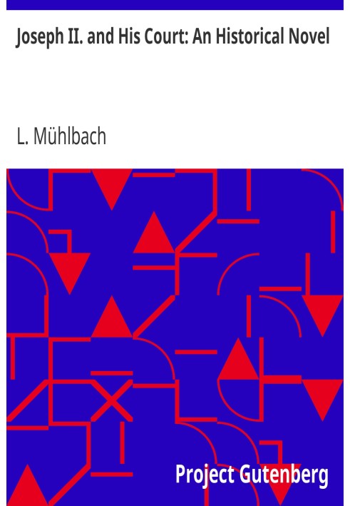 Йосип II. і його суд: історичний роман