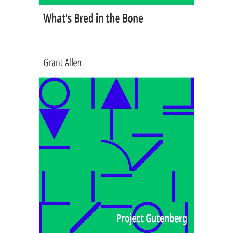 What's Bred in the Bone