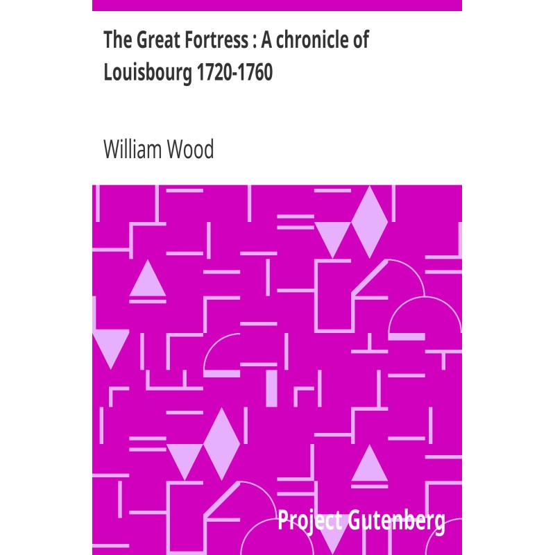 The Great Fortress : A...