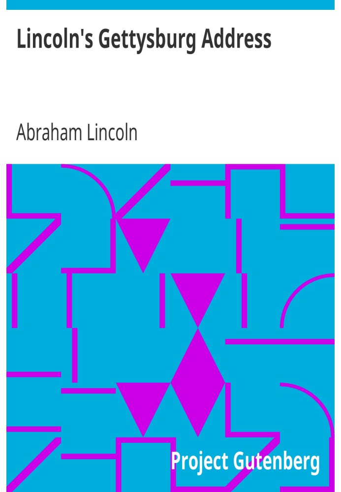 Геттісбурзька промова Лінкольна 19 листопада 1863 року на полі бою біля Геттісберга, штат Пенсільванія, США