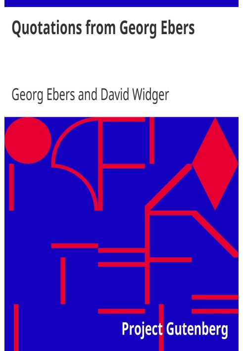 Quotations from Georg Ebers