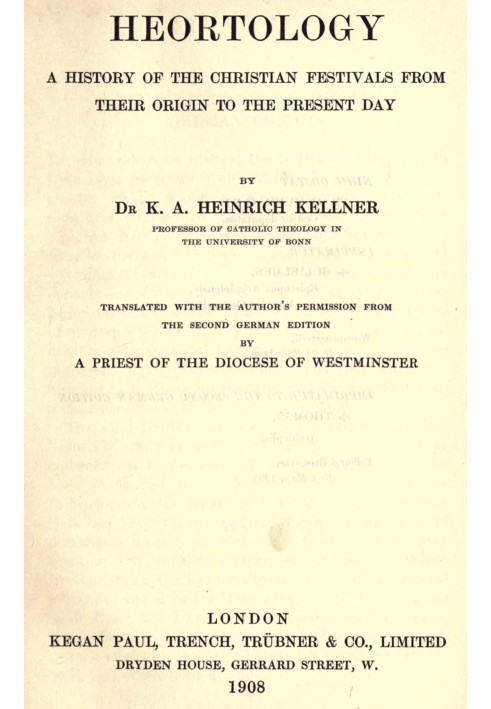 Heortology : $b A history of the Christian festivals from their origin to the present day