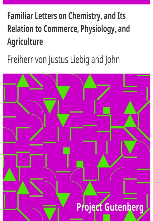 Знакомые письма о химии и ее связи с торговлей, физиологией и сельским хозяйством