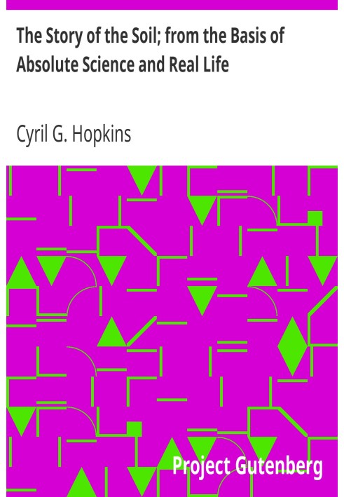 The Story of the Soil; from the Basis of Absolute Science and Real Life