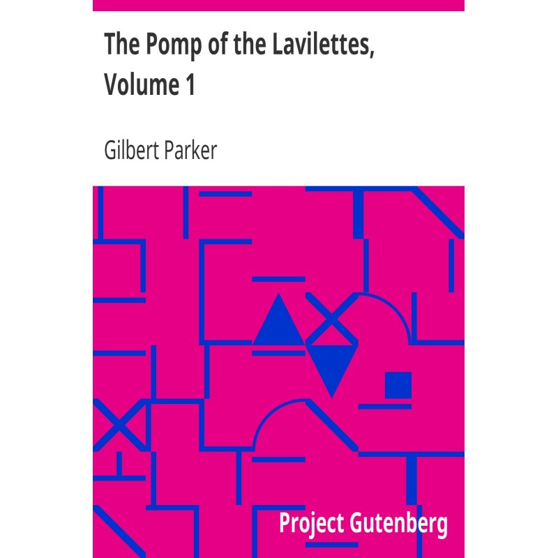The Pomp of the Lavilettes,...