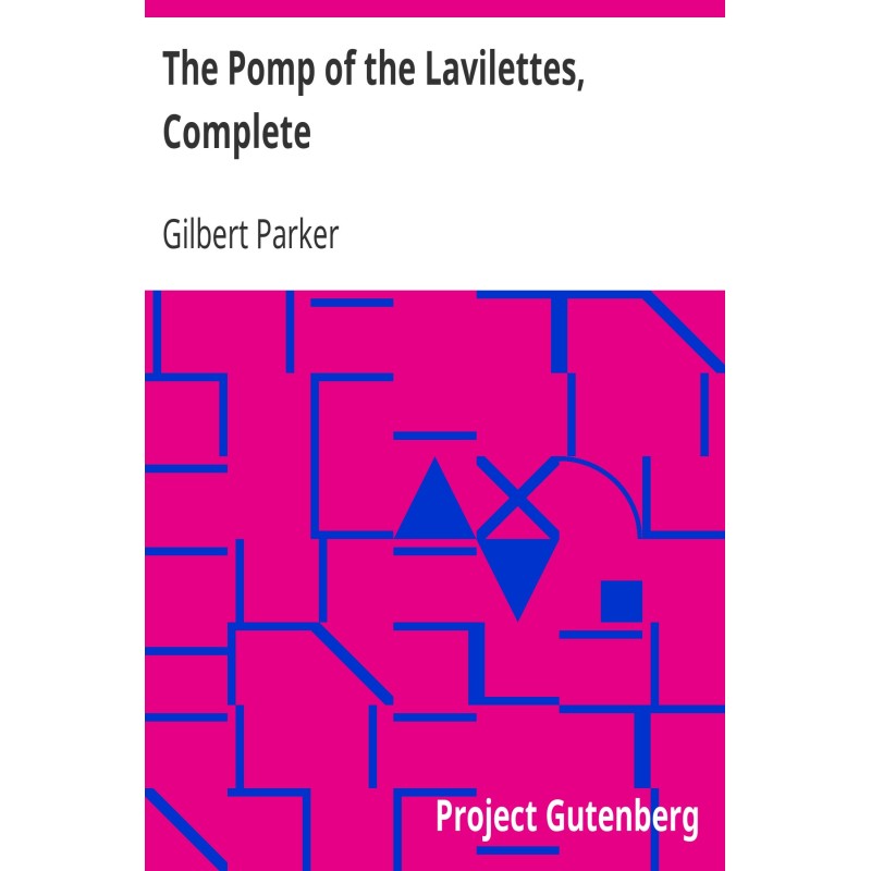 The Pomp of the Lavilettes,...