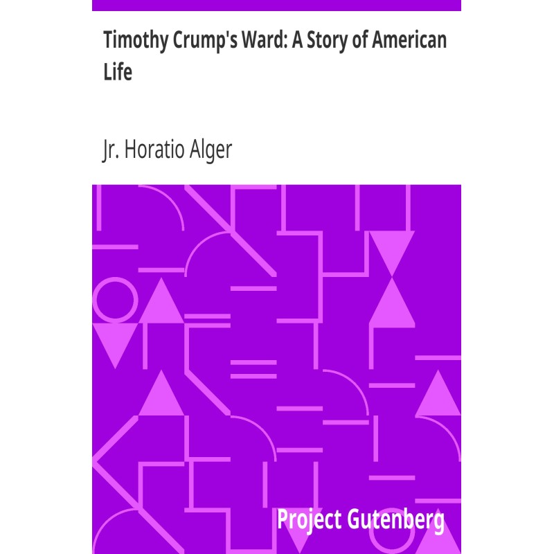 Timothy Crump's Ward: A...