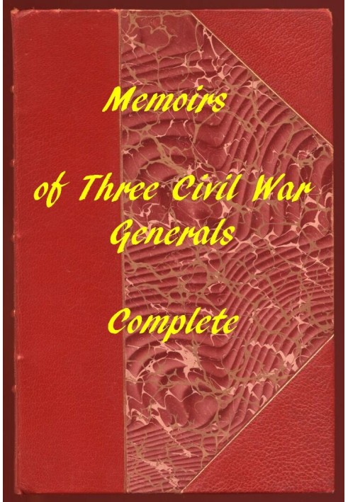 Memoirs of the Union's Three Great Civil War Generals