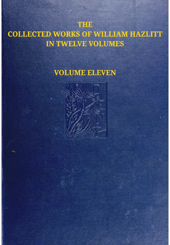 Собрание сочинений Уильяма Хэзлитта, Vol. 11 (из 12)