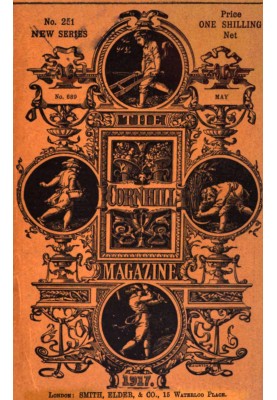 The Cornhill Magazine (vol. XLII, no. 251 new series, May 1917)