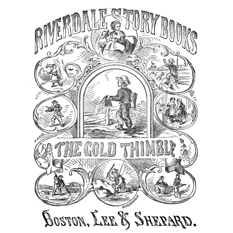 The gold thimble : $b A...