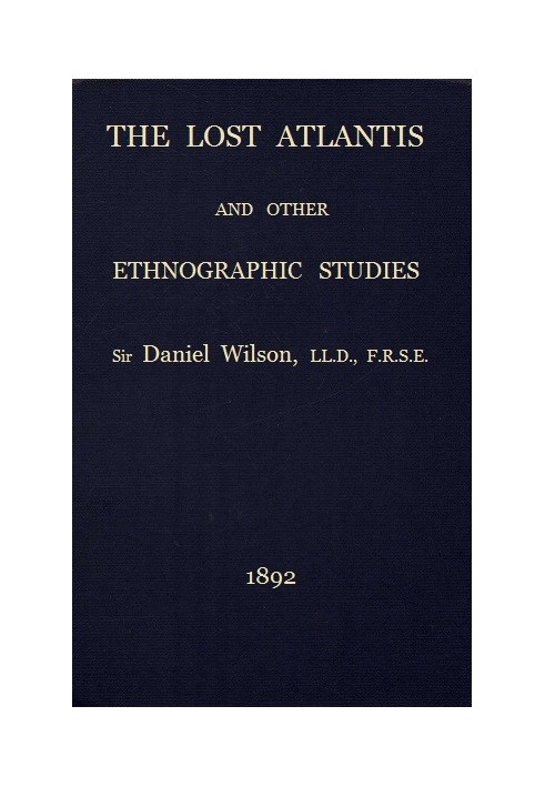 The lost Atlantis, and other ethnographic studies