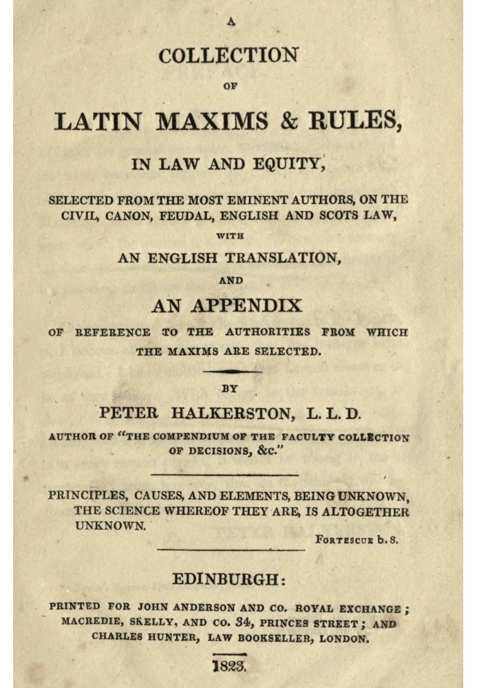 Сборник латинских максим и правил в области права и справедливости: $b, выбранных из наиболее выдающихся авторов по гражданскому