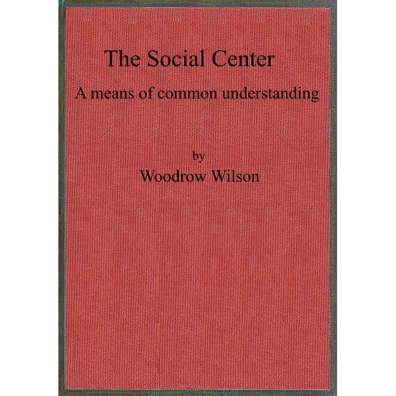 The social center : $b a...
