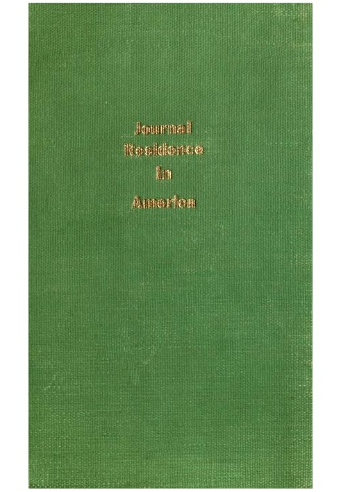 Journal of a Residence in America