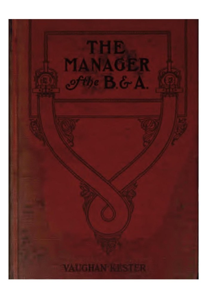 The Manager of the B. & A.: A Novel