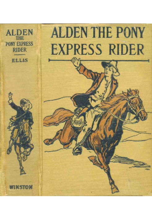 Alden the Pony Express rider : $b or, Racing for life